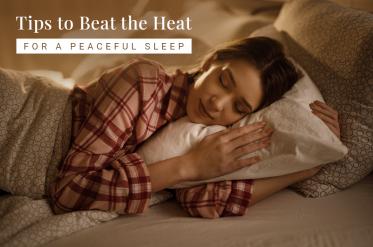 Tips to Beat the Heat when it's too hot to Sleep