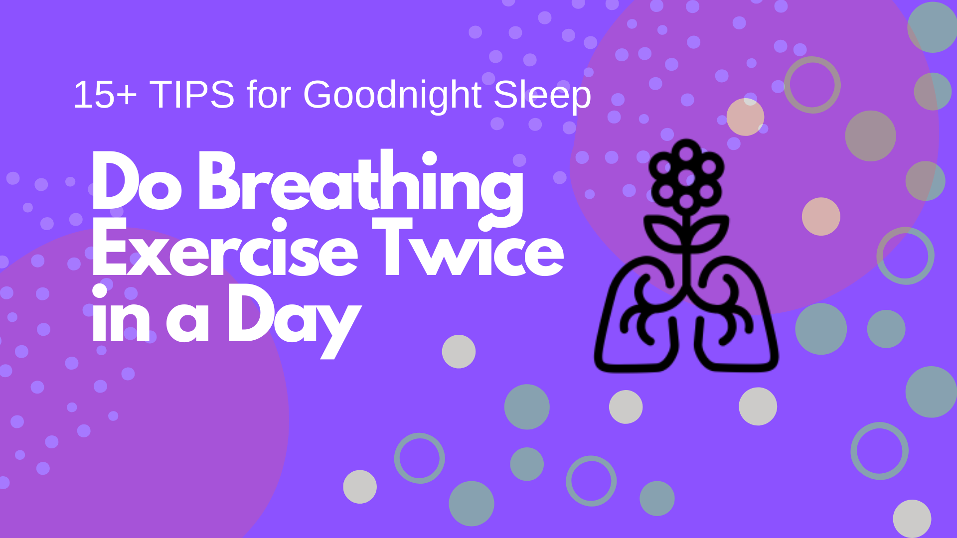 Do Breathing Exercise Twice in a Day