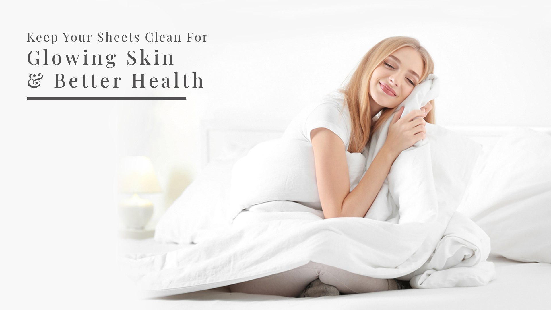 Keep Your Sheets Clean For Glowing Skin & Better Health